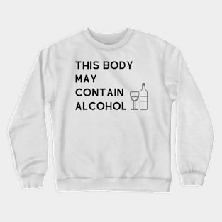 Funny alcohol say Crewneck Sweatshirt